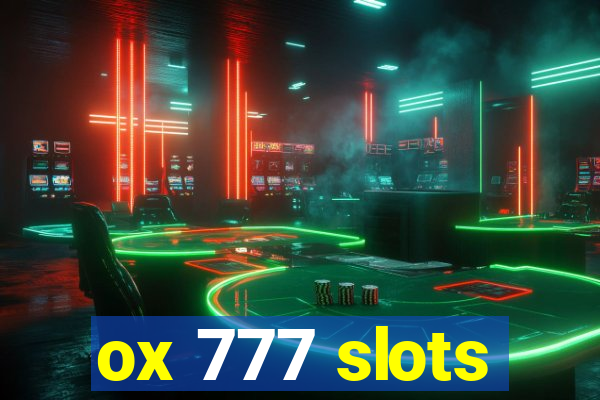 ox 777 slots